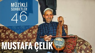 Emre Dayıoğlu İle Müzikli Sohbetler (46) Mustafa Çelik