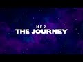 H.E.R. - The Journey (Lyrics)