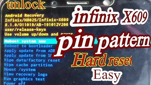 infinix X609 Hard Reset smart 2 HD pattern lock