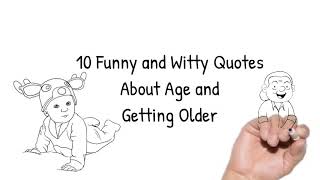 Celebrity 10 Funny and Witty Quotes About Age and Getting Older Wealth