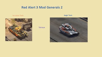 Red Alert 3 Mod Generals 2: Scorpion Tank VS Aegis Tank