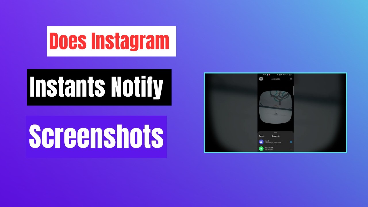 Does Instagram Instants Notify Screenshots - Screenshot Notification on ...