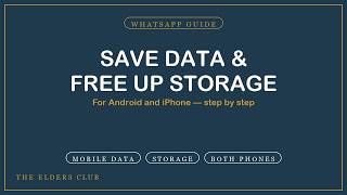 Save Mobile Data & Free Up Storage on WhatsApp (Android + iPhone)