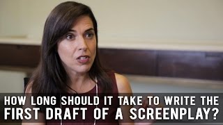 How Long Should It Take To Write The First Draft Of A Screenplay by Pilar Alessandra