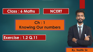 Class 6 | maths |chapter 1 | exercise 1.2 Q.11| Knowing Our numbers | maths class 6 | NCERT #class6