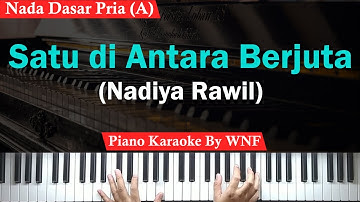 Nadiya Rawil - Satu Di Antara Berjuta Karaoke Piano Male Key