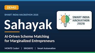 Sahayak | AI-Driven Scheme Matching for Marginalized Entrepreneurs | SIH 2026 - DEMO VIDEO