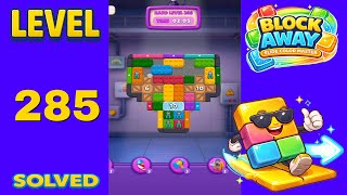 Block Away – Level 285 | Walkthrough Fast & Clean Solution