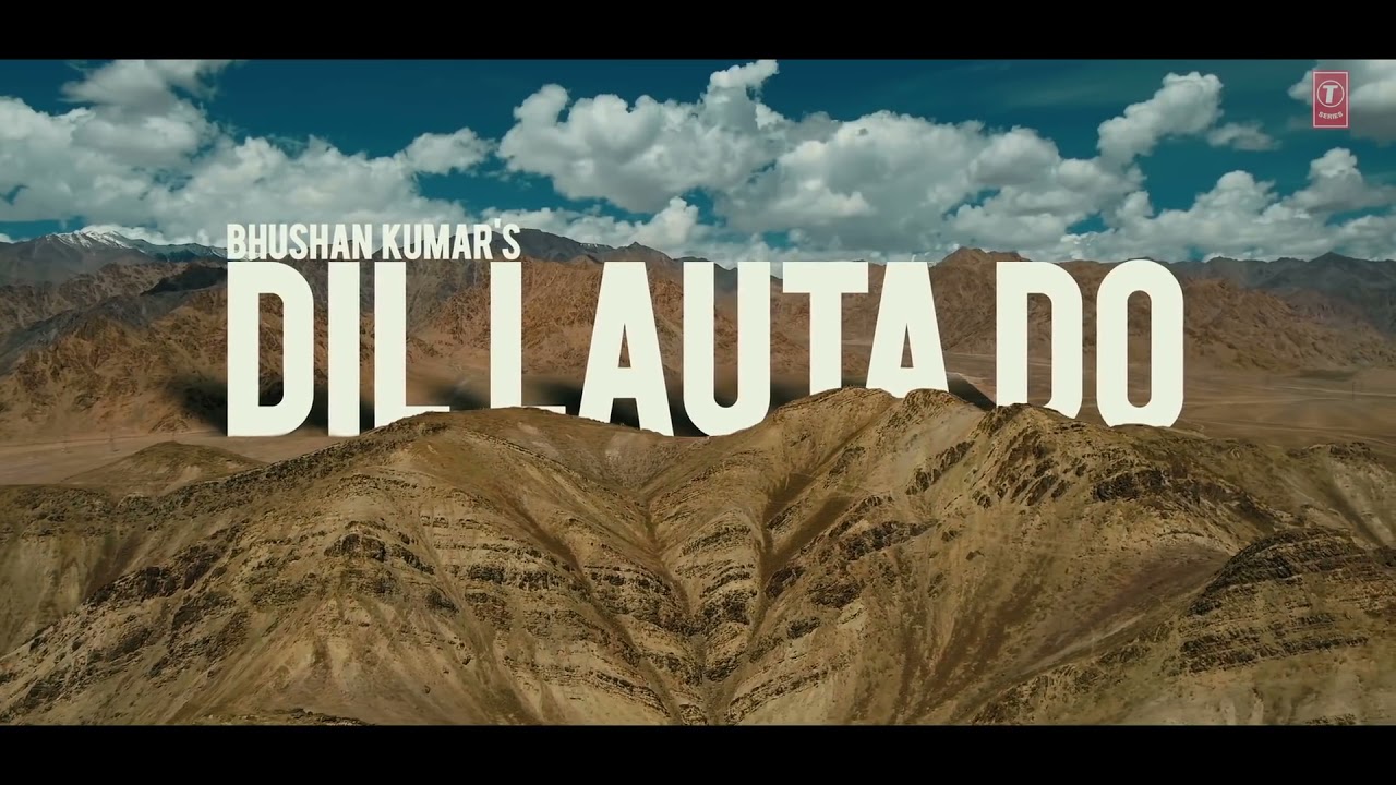 Dil Lauta_Do Full Song/Jubin_Nutiyan ,Payal_Dev Sanni_K,Bhusan_K