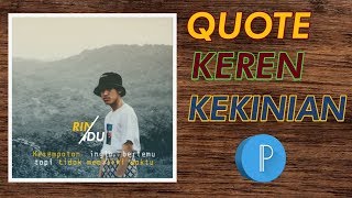 SIMPLE ELEGAN !!! Bikin Quotes Mudah di Android | Tutorial Tulisan Terbelah PixelLab pt. 1 screenshot 2