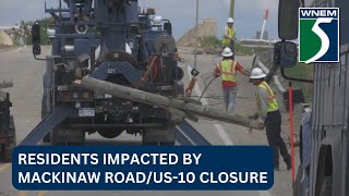 Residents impacted by Mackinaw Road/US-10 closure