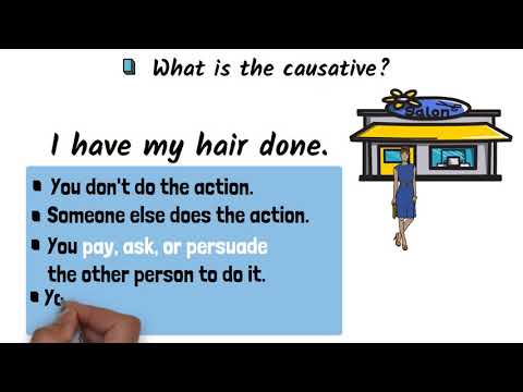 The causative: Have