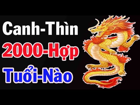 Sinh Tháng 8 Năm 2000 Mệnh Gì - Canh Thìn Sinh Năm 2000 Lấy vợ Lấy Chồng Hợp với Tuổi Nào