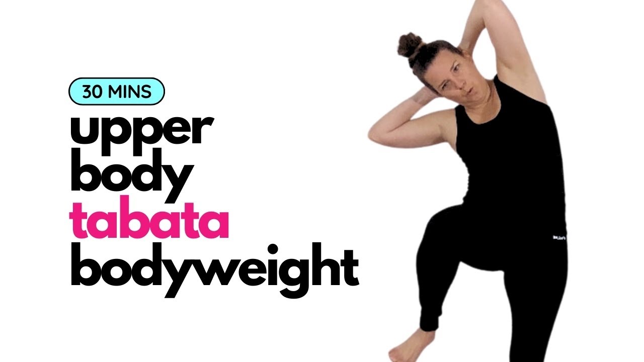 30-Minute Upper Body TABATA Workout | NO EQUIPMENT - Bodyweight Home ...