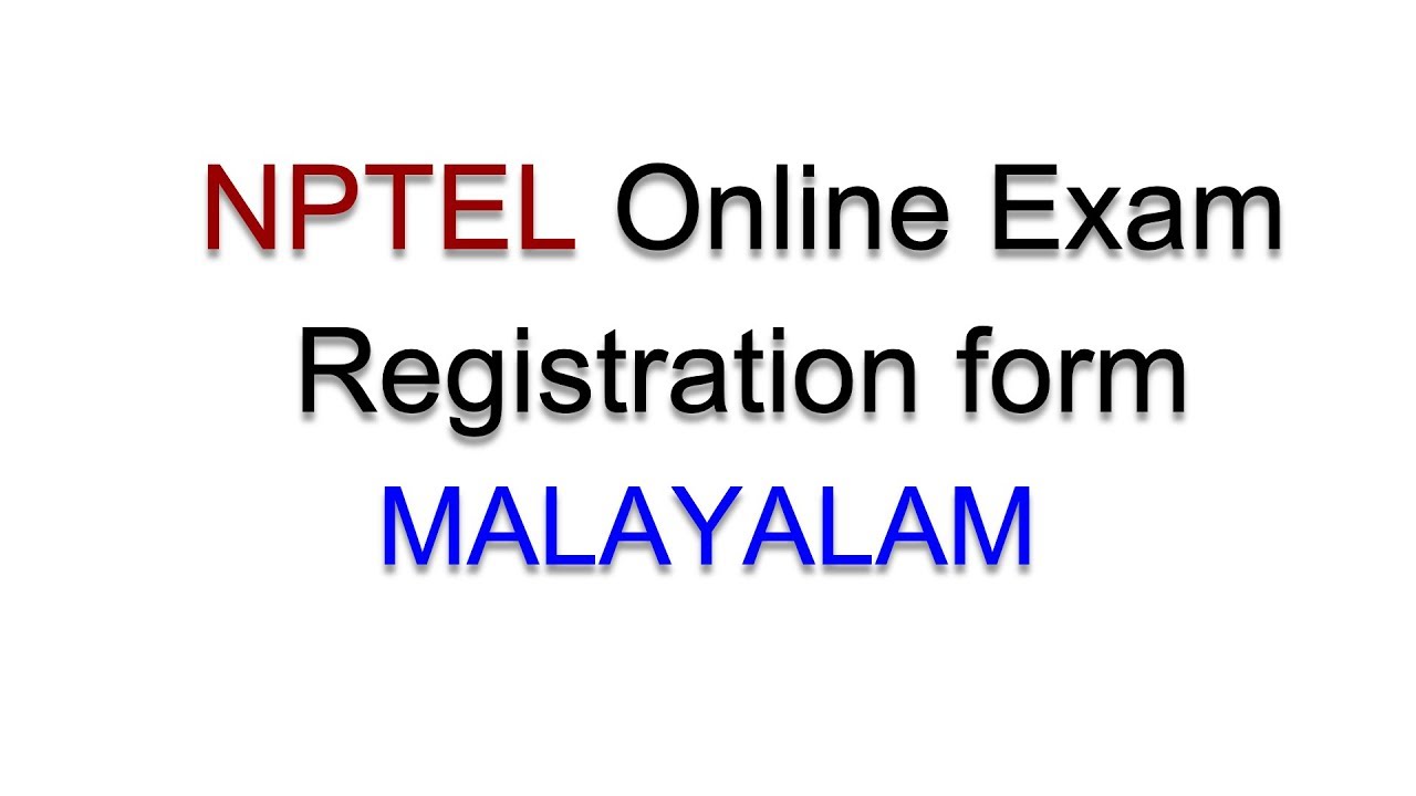 NPTEL Exam Registration Form - Malayalam
