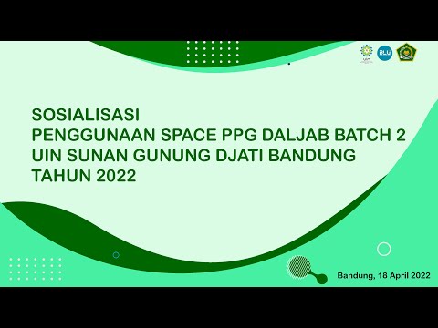 Sosialisasi Penggunaan Space Batch II UIN Sunan Gunung Djati Bandung