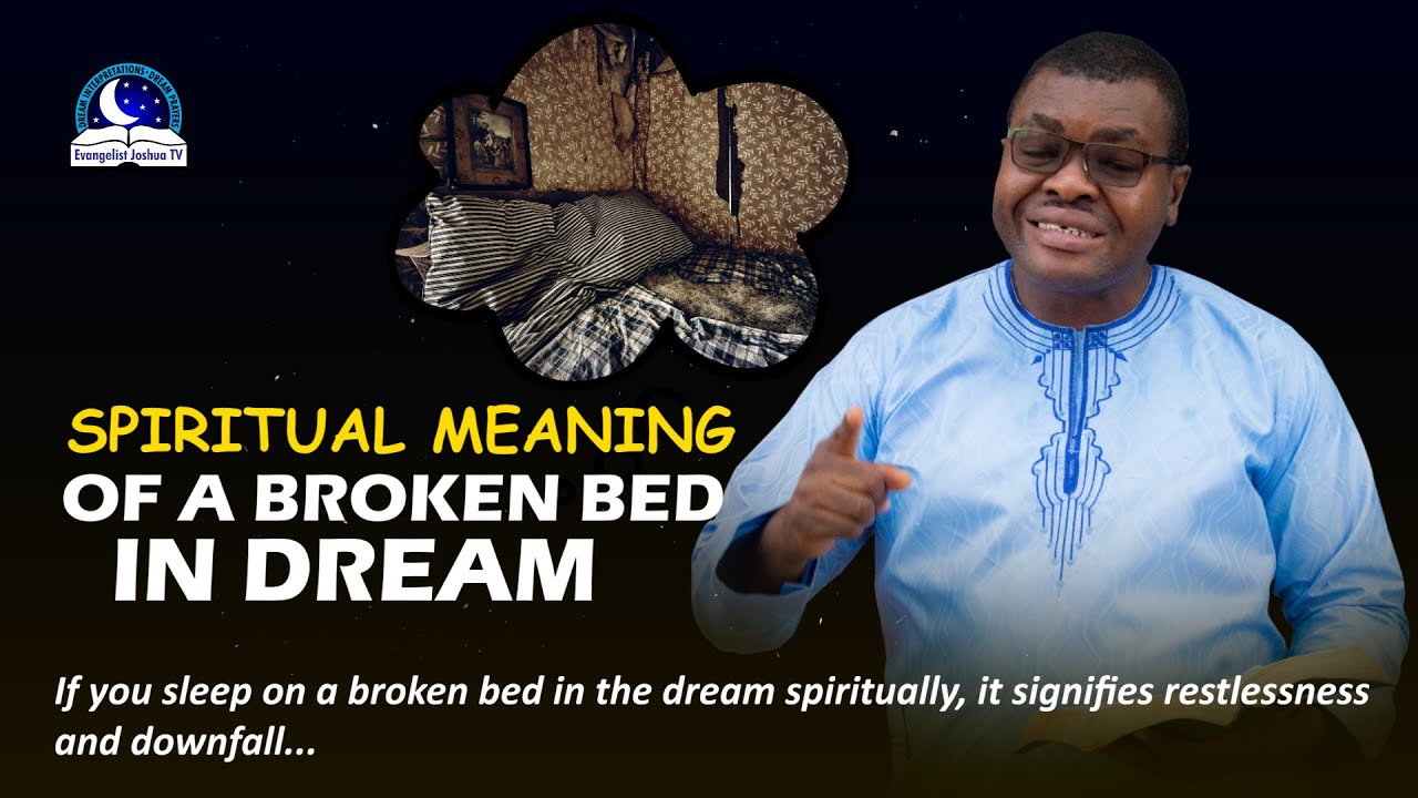 Spiritual Meaning of a Broken Bed in Dreams YouTube
