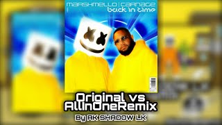Marshmello X Carnage  Back In Time original Vs Allinoneremix