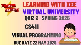 CS411 Visual Programming Quiz 2 Spring 2026 Virtual University of Pakistan