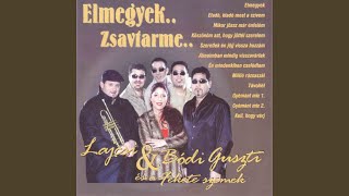 Video thumbnail of "Lajcsi - Kell, Hogy Várj"