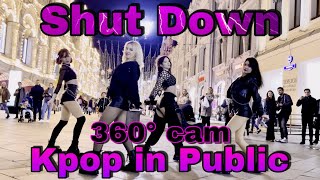 [K-POP IN PUBLIC RUSSIA ONE TAKE 360°cam] BLACKPINK - ‘Shut Down’ dance cover by Patata Party Resimi