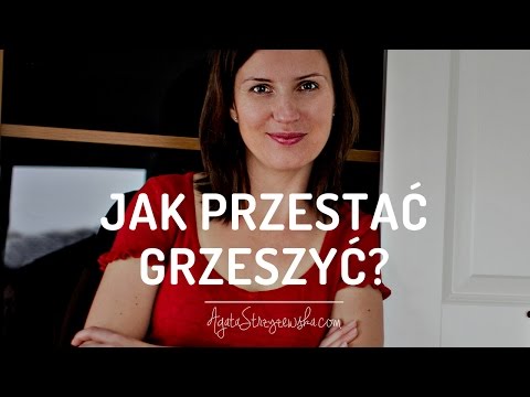 Wideo: Jak Przestać Grzeszyć