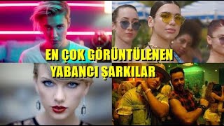 EN ÇOK İZLENEN YABANCI ŞARKILAR (TOP 40)