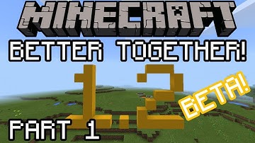 Minecraft - Beta 1.2 (The Better Together Update): All New Features! (Part 1)