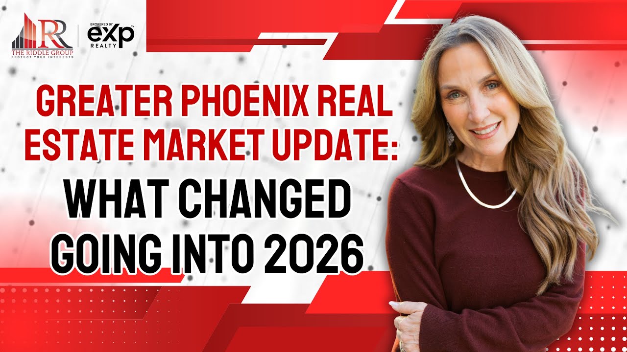 Greater Phoenix Real Estate Market Update | What Changed Going Into 2026