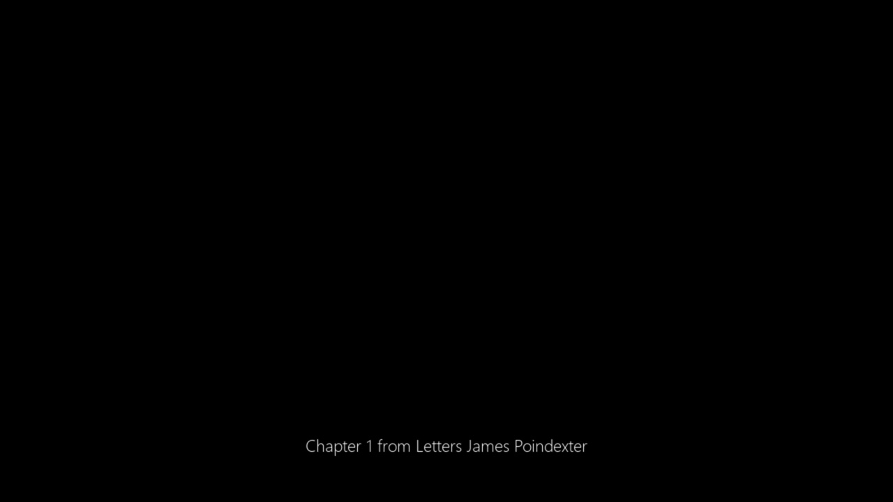 Chapter 1 from Letters James Poindexter