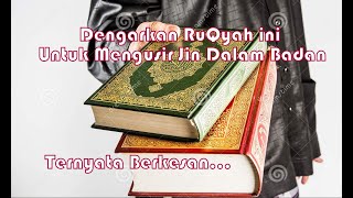 DENGARKAN AYAT RUQYAH INI UNTUK MENGUSIR JIN DALAM TUBUH