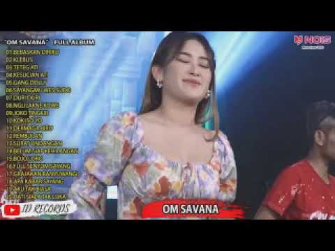 FULL ALBUM OM SAVANA DERMAGA BIRU 1