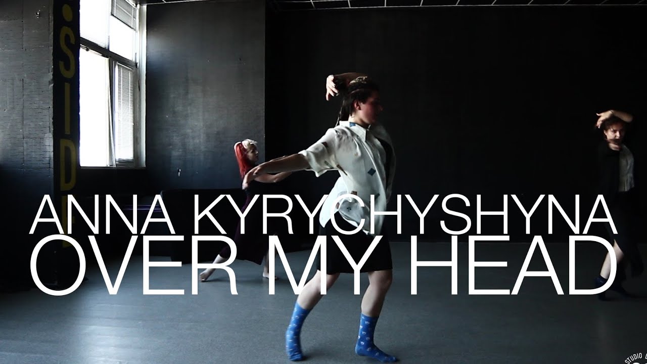 Alabama ShakesOver My Head Choreography by Anna Kyrychyshyna D