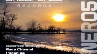 Vignette de la vidéo "Rave CHannel - Paradise (Luke Terry Remix) [Unearthed Records]"