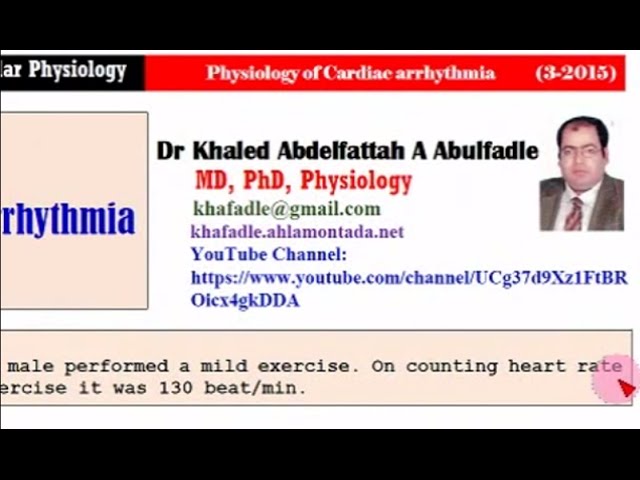 Physiology of cardiac arrhythmia (3-2015) by Dr Khaled A Abulfadle