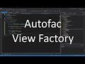 Adding a ViewFactory with Autofac