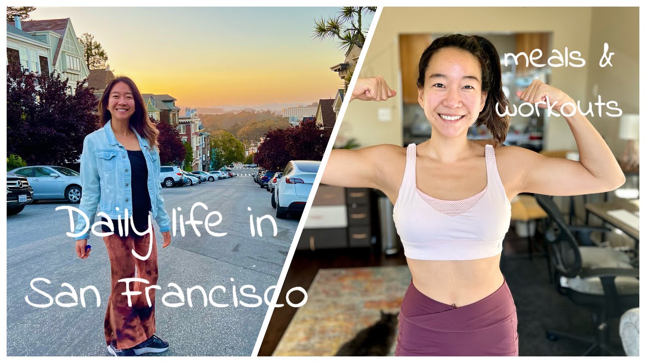 Vlog: Daily life in San Francisco | meals + workouts