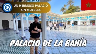 Cómo Visitar el Palacio de la Bahía | Marrakech, Marruecos (Ticket, Horario y Consejos)