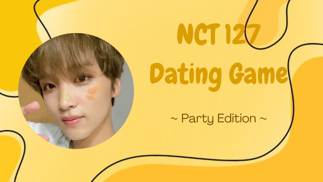 NCT 127 Dating Game | Party Edition