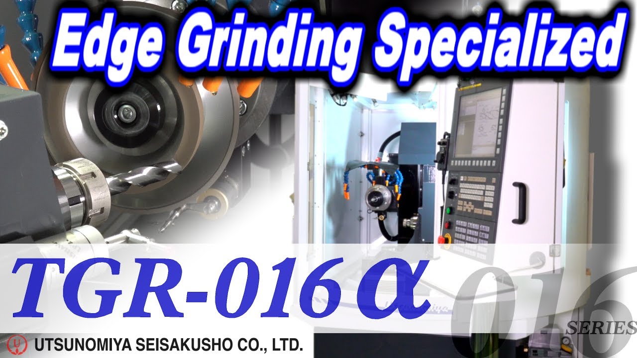 TGR-016α: an NC tool grinder specialized for tool edge