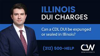 Can a CDL DUI be Expunged or Sealed in Illinois