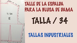 TALLA 34 ESPALDA PARA DAMA (TALLAS INDUSTRIALES)