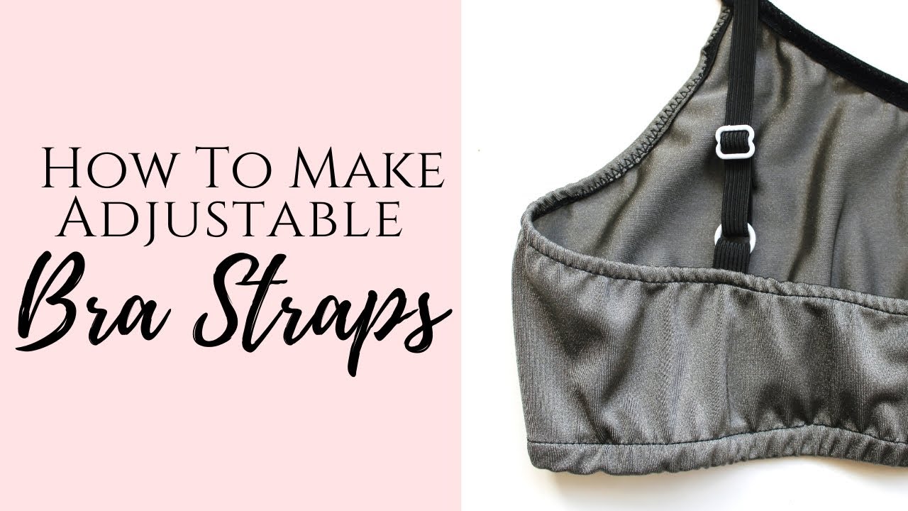 How to Sew Adjustable Bra Straps 