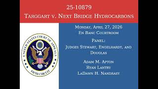 Oral Argument — 25-10879 Targgart v. Next Bridge Hydrocarbons