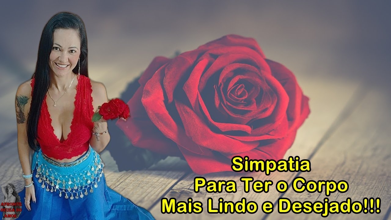 simpatia-para-ter-o-corpo-mais-lindo-e-desejado-youtube
