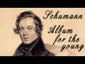 Capture de la vidéo Schumann - Album For The Young | Classical Music