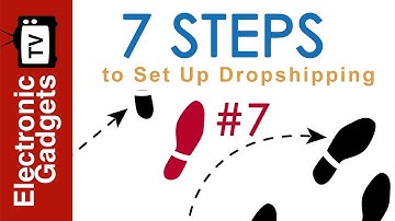 How to Set Up A Dropshipping Business in 7 Easy Steps