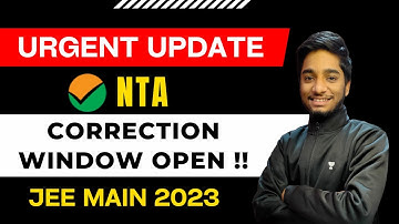 🔥Urgent update for JEE Mains 2023 | Correction window opened! @jeemastersbyunacademy