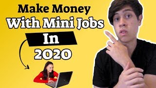 How to make money doing mini jobs - online by tasks in 2020