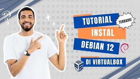 Cara Install Debian 12 di VirtualBox | Panduan Lengkap untuk Pemula